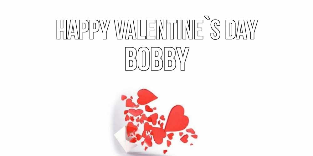 Greetings card с именем, Bobby Happy Valentine`s Day Красивая валентинка с сердечками и именем Greetings with text for free download 